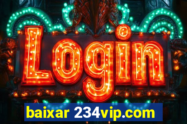 baixar 234vip.com
